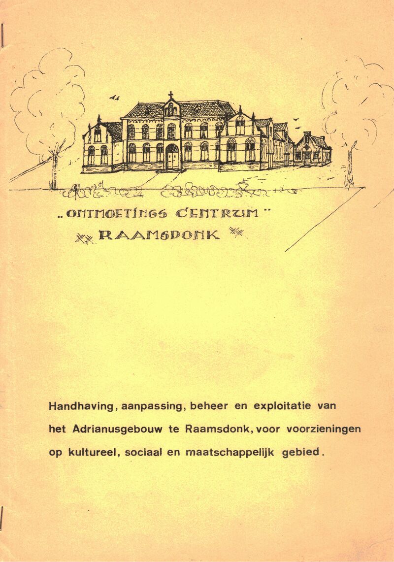 Ontmoetings Centrum Raamsdonk - Handhaving, aanpassing, beheer en exploitatie van het Adrianusgebouw te Raamsdonk, voor voorzieningen op kultureel, sociaal en maatschappelijk gebied.