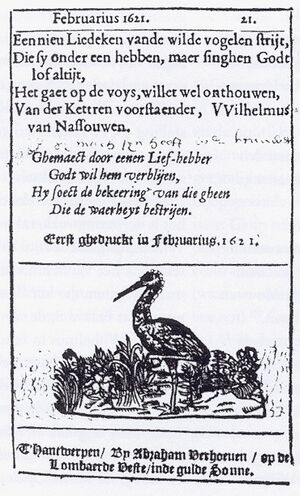 Een rooms-katholieke allegorie op de Opstand op de wijs van het Wilhelmus, met Willem van. Oranje als ooievaar. Liedpamflet Antwerpen, A. Verhoeven, 1621. British Library, Londen.